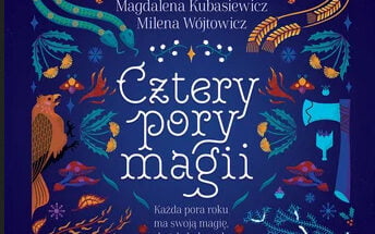 Cztery pory magii - Aneta Jadowska, Magdalena Kubasiewicz, Marta Kisiel, Milena Wójtowicz