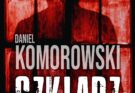 Zapowiedź: Szklarz - Daniel Komorowski